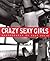 Crazy Sexy Girls