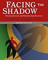 Facing the Shadow: Starting Sexual and Relationship Recovery Facing the Shadow: Starting Sexual and Relationship Recovery