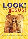Look! It's Jesus! by Harry Choron Look! It's Jesus! by Harry Choron