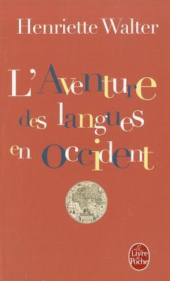 L'Aventure des langues en Occident (Mass Market Paperback)