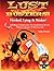 Lust Busters! Hooked, Lying & Stinker!: 100 Ways To Overcome The Temptation Of Lust!