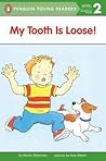 My Tooth Is Loose! (Penguin Young Readers, Level 2)