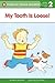 My Tooth Is Loose! (Penguin Young Readers, Level 2)