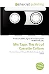 Mix Tape: The Art of Cassette Culture
