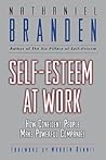 Self Esteem at Work: How Confident People Make Powerful Companies Self Esteem at Work: How Confident People Make Powerful Companies