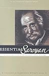 Essential Saroyan: Challenges and Practices (CALIFORNIA LEGACY BOOK)