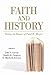 Faith and History: Essays i...