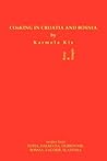 Cooking in Croatia & Bosnia: 425 Croatian and Bosnian Recipes (Volume 0)