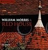 William Morris & Red House by Jan Marsh