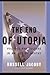 The End Of Utopia: Politics and Culture in an Age of Apathy
