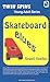 Skateboard Blues/a Star for Courage by Sydell Voeller