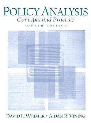 Policy Analysis: Concepts and Practice (4th Edition)