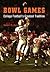 Bowl Games: College Football's Greatest Tradition