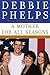 A Mother for All Seasons by Debbie Phelps