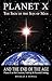 Planet X, the Sign of the Son of Man, and the End of the Age: Planet X at the Creation, Nativity & Second Coming