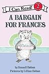 A Bargain for Frances by Russell Hoban