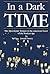 In a Dark Time: The Apocaly...