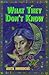 What They Don't Know by Anita Horrocks What They Don't Know by Anita Horrocks
