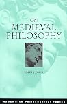 On Medieval Philosophy (Wadsworth Philosophers) On Medieval Philosophy (Wadsworth Philosophers)