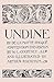 Undine by Friedrich de la Motte Fouqué Undine by Friedrich de la Motte Fouqué