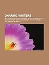 Dharmic Writers: Ken Wilber, Osho, Annie Besant, Mirra Alfassa, Savitri Devi, RAM Dass, Georg Feuerstein, Arjuna Ardagh, Asit Krishna Mukherji Dharmic Writers: Ken Wilber, Osho, Annie Besant, Mirra Alfassa, Savitri Devi, RAM Dass, Georg Feuerstein, Arjuna Ardagh, Asit Krishna Mukherji