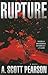 Rupture: An Eli Branch Thriller (1)