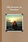 The Journey to Freedom The Journey to Freedom