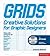 Grids Creative Solutions for Graphic Designers /anglais by ROBERTS LUCIENNE