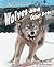 Wolves And Other Dogs (Wild Predators)