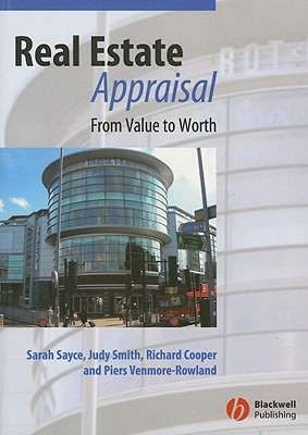 Real Estate Appraisal: From Value to Worth (Paperback)