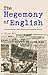 The Hegemony of English (Se...
