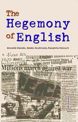 The Hegemony of English (Series in Critical Narrative)