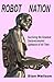 Robot Nation by Stan Neilson