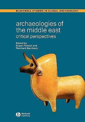 Archaeologies of the Middle East: Critical Perspectives (Paperback)