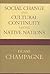 Social Change and Cultural Continuity among Native Nations by Duane Champagne