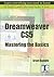 Dreamweaver CS5 Mastering the Basics by Grant Gamble