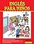 Ingles para Ninos: English for Children (Barron's Foreign Language Guides)