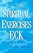 The Spiritual Exercises of ECK by Harold Klemp