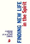 Finding New Life in the Spirit: A Guidebook for the Life in the Spirit Seminars Finding New Life in the Spirit: A Guidebook for the Life in the Spirit Seminars