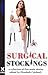 Surgical Stockings by Elizabeth Coldwell