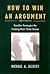 How to Win an Argument by Michael A. Gilbert How to Win an Argument by Michael A. Gilbert