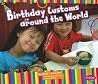 Birthday Customs Around the World (Pebble Plus: Happy Birthday!) Birthday Customs Around the World (Pebble Plus: Happy Birthday!)