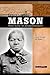 Bridget "biddy" Mason: From Slave To Businesswoman (Signature Lives)