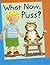 What Now, Puss? (Reading Co...