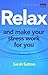Relax and Make Your Stress ...