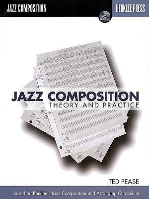 Jazz Composition Theory and Practice Book with Online Audio | Learn Jazz Songwriting Techniques | Berklee Press Music Theory Guide for Composers and Arrangers (Paperback)