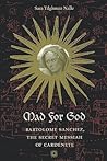 Mad for God by Sara Tilghman Nalle