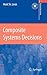 Composite Systems Decisions (Decision Engineering)
