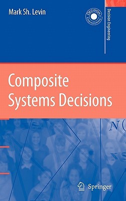 Composite Systems Decisions (Decision Engineering)