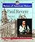Paul Revere: Patriot (Heroes of American History)